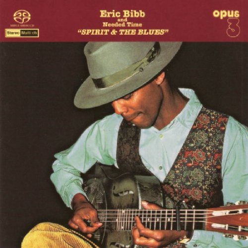 Eric Bibb & Needed Time - Spirit And The Blues (2002) [SACD]