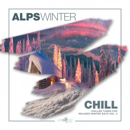 VA - Alps Winter Chill: Chilled Tunes For Relaxed Winter Days Vol 3 (2019)