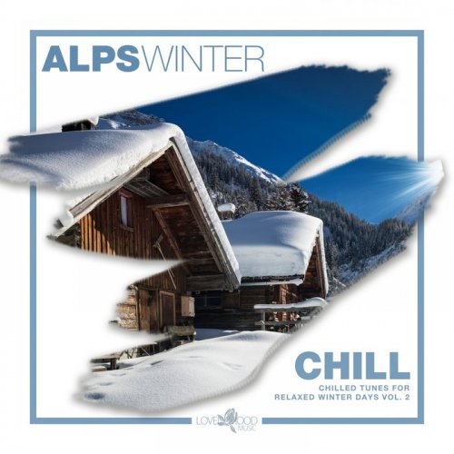 VA - Alps Winter Chill: Chilled Tunes For Relaxed Winter Days Vol 2 (2018)
