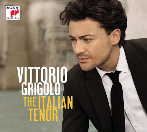 Vittorio Grigolo - The Italian Tenor (2010)