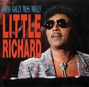 Little Richard - Good Golly, Miss Molly (1990)