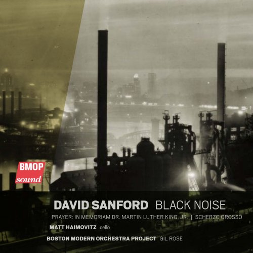 Boston Modern Orchestra Project - David Sanford: Black Noise (2019)