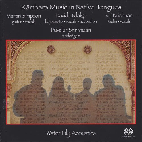 Simpson, Hidalgo, Krishnan, Srini - Kambara Music in Native Tongues (1998) [SACD]