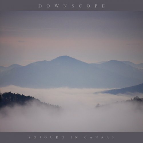 Downscope - Sojourn in Canaan (2019)