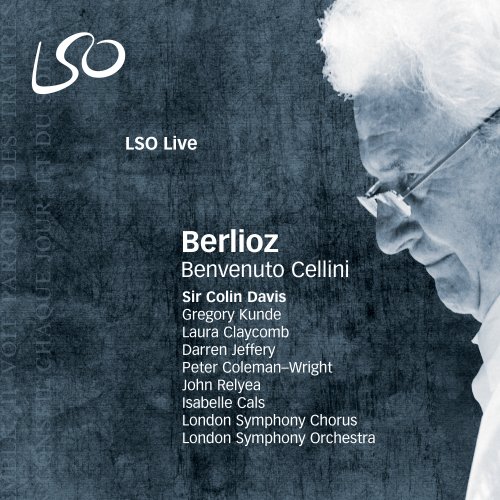 London Symphony Orchestra & Sir Colin Davis - Berlioz: Benvenuto Cellini (2008/2019) [Hi-Res]