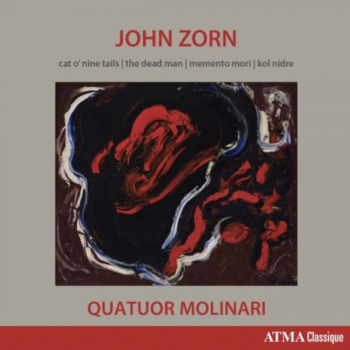 Quatuor Molinari - John Zorn: Cat O'Nine Tails, The Dead Man, Memento Mori & Kol Nidre (2019) [Hi-Res]