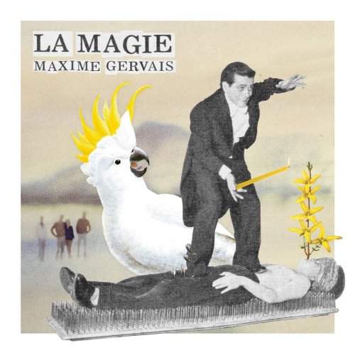 Maxime Gervais - La Magie (2019)