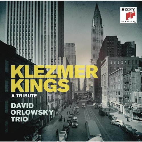 David Orlowsky Trio - Klezmer Kings (2014) [Hi-Res]