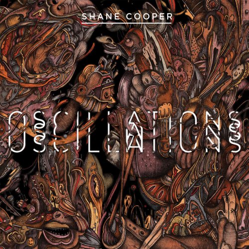 Shane Cooper - Oscillations (2013/2019)