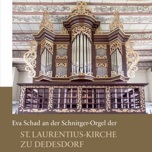 Eva Schad - Eva Schad an der Schnitger-Orgel der St. Laurentius-Kirche zu Dedesdorf (2019)