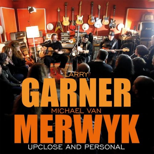 Larry Garner & Michael Van Merwyk - Upclose And Personal (2014) [Hi-Res]
