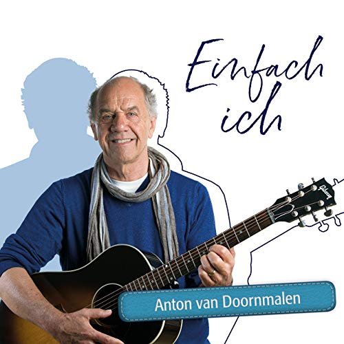 Anton Van Doornmalen - Einfach Ich (2019)