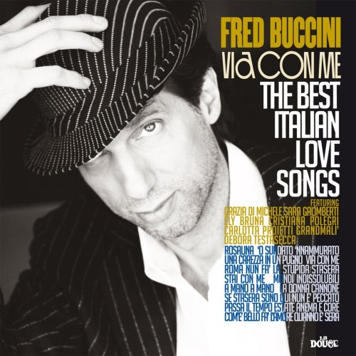 Fred Buccini - Via con me (The Best Italian Love Songs) (2019)