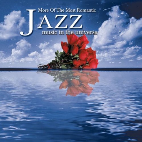 VA - More Of The Most Romantic Jazz Music In The Universe (2005/2019)