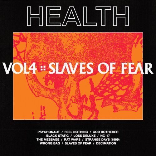 HEALTH - VOL. 4 :: SLAVES OF FEAR (2019)