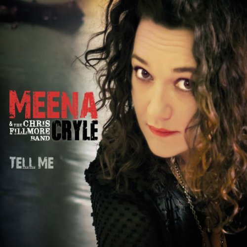 Meena Cryle & The Chris Fillmore Band - Tell Me (2014) [Hi-Res]