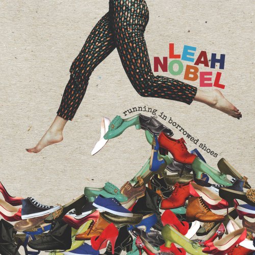 Leah Nobel - Running In Borrowed Shoes (2019)