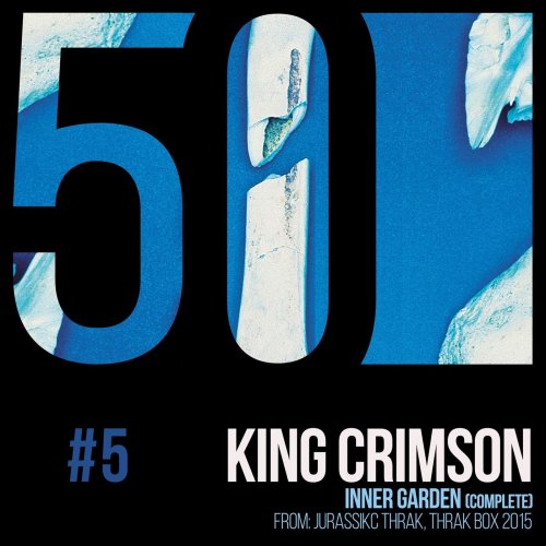 King Crimson - Inner Garden (KC50, Vol. 5) (2019) [Hi-Res]