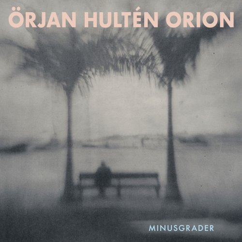Örjan Hultén Orion - Minusgrader (2019)