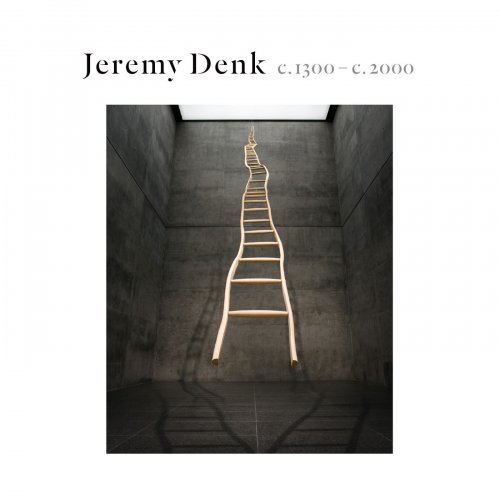 Jeremy Denk - c.1300-c.2000 (2019) [Hi-Res]