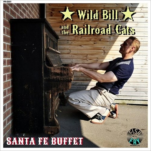 Wild Bill & The Railroad Cats - Santa Fe Buffet (2019)