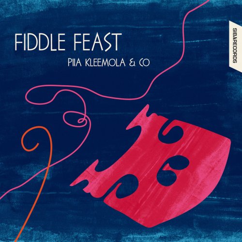 Piia Kleemola - Fiddle Feast (2012) [Hi-Res]