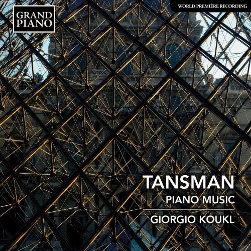 Giorgio Koukl - Tansman: Piano Music (2019) [Hi-Res]