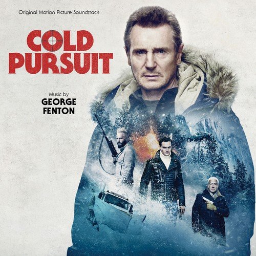 George Fenton - Cold Pursuit (Original Motion Picture Soundtrack) (2019)