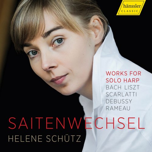 Helene Schütz - Saitenwechsel: Works for Solo Harp (2019)