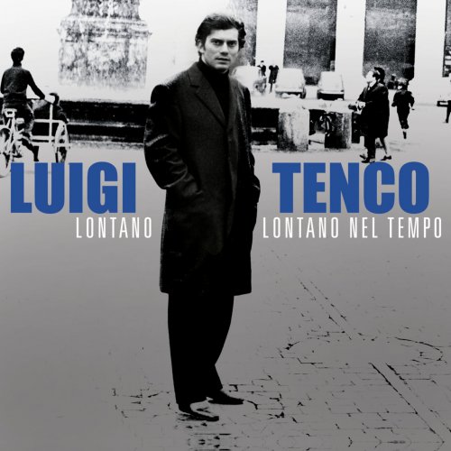 Luigi Tenco - Lontano, lontano nel tempo (2017) Lossless