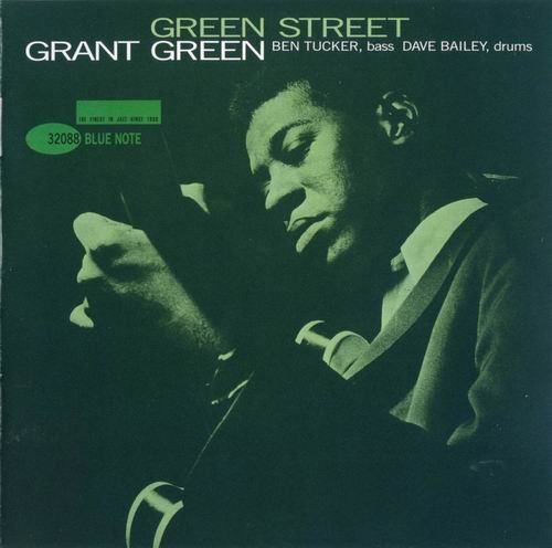 Grant Green - Green Street (1961) 320 kbps