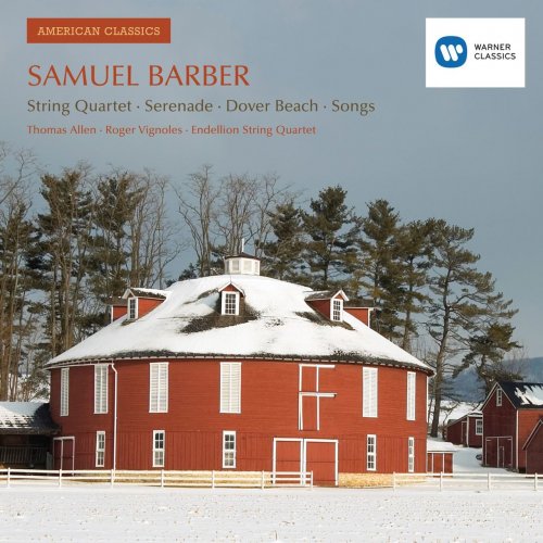 Endellion String Quartet - Barber: String Quartet, Serenade, Dover Beach & Songs (2009)