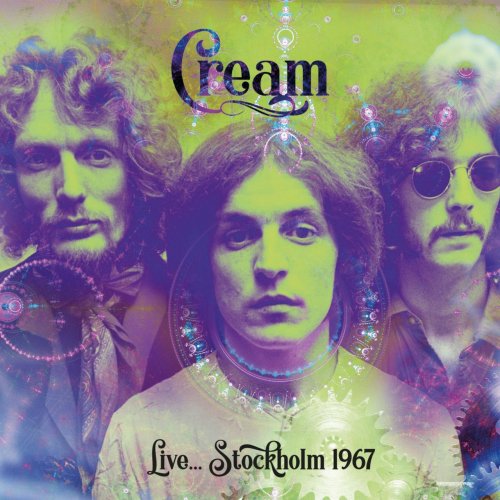 Cream - Live... Stockholm 1967 (2019)