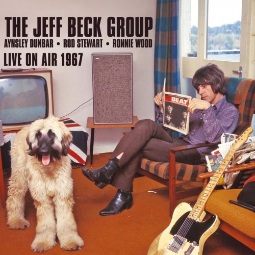 Jeff Beck Group - Live On Air 1967 (Feat. Aynsley Dunbar, Rod Stewart & Ronnie Wood) (2019)