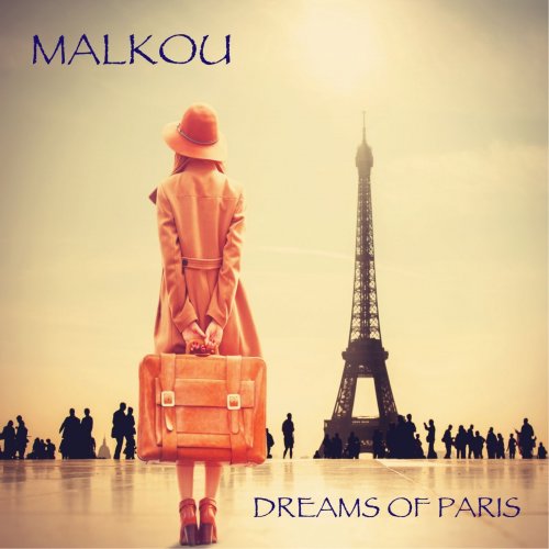 Malkou - Dreams Of Paris (2019) FLAC