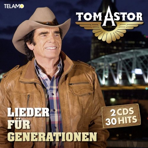 Tom Astor  - Lieder für Generationen (2019)