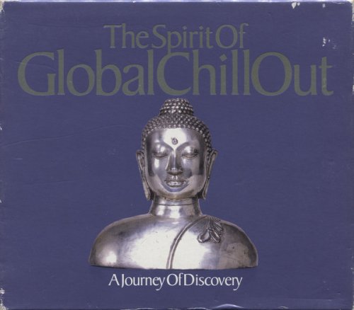 VA - The Spirit Of Global Chill Out: A Journey Of Discovery (2002) CD Rip