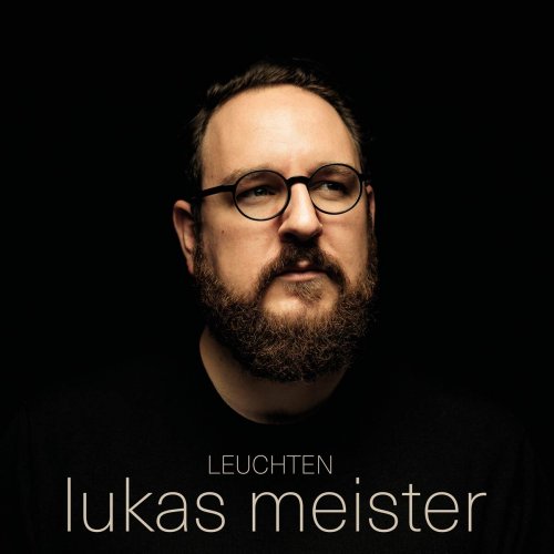 Lukas Meister - Leuchten (2019)