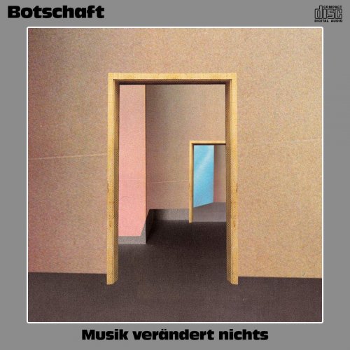 Botschaft - Musik Verändert Nichts (2019)