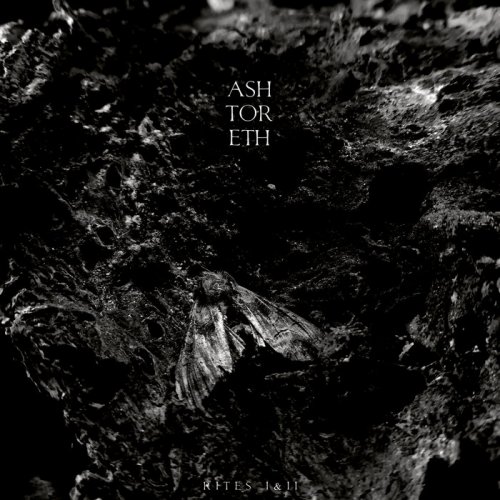 Asthoreth - Rites I & II (2019)