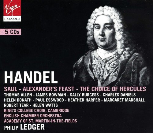 Philip Ledger - Handel: Saul; Alexander's Feast; The Choice of Hercules (2003)