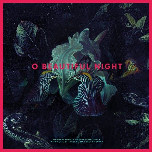 Xaver Böhm & Paul Eisenach - O Beautiful Night (Original Motion Picture Soundtrack) (2019)