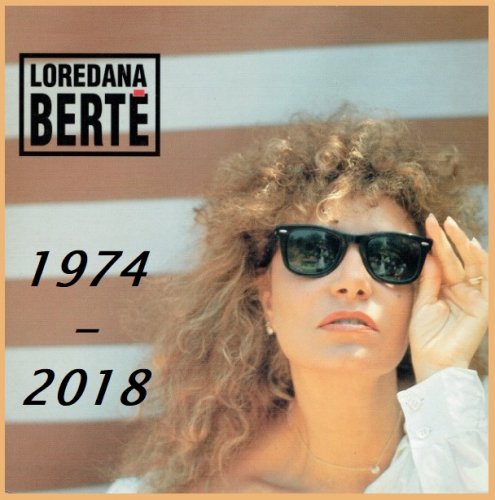 Loredana Berte - Collection (1974-2018)