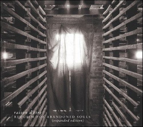 Raison d`etre - Requiem For Abandoned Souls (Expanded Edition) (2003/2014)