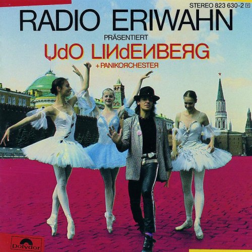 Udo Lindenberg & Das Panikorchester - Radio Eriwahn präsentiert Udo Lindenberg + Panikorchester (Remastered) (1985/2019)