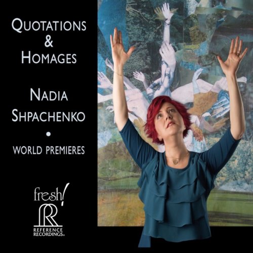 Nadia Shpachenko - Quotations & Homages (2018) [Hi-Res]