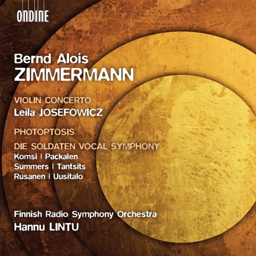 Finnish Radio Symphony Orchestra, Hannu Lintu - Zimmermann: Violin Concerto, Photoptosis, Die Soldaten Vocal Symphony (2019) [Hi-Res]