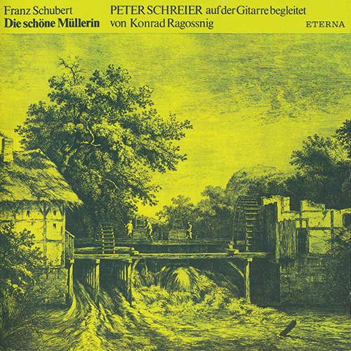 Peter Schreier, Konrad Ragossnig - Franz Schubert - Die schöne Müllerin (2004)