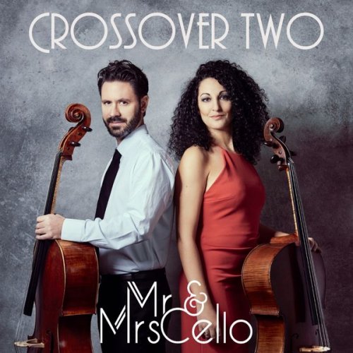 Mr & Mrs Cello - Crossover Two (2019) [Hi-Res]