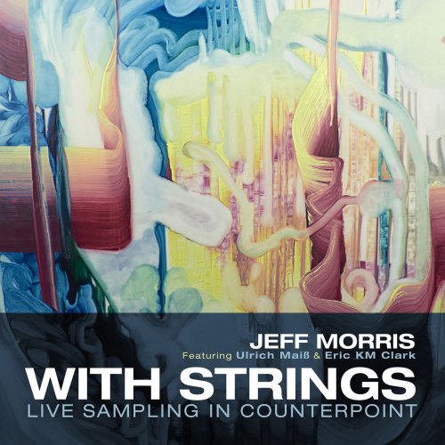 Jeff Morris - Jeff Morris: With Strings (2019)